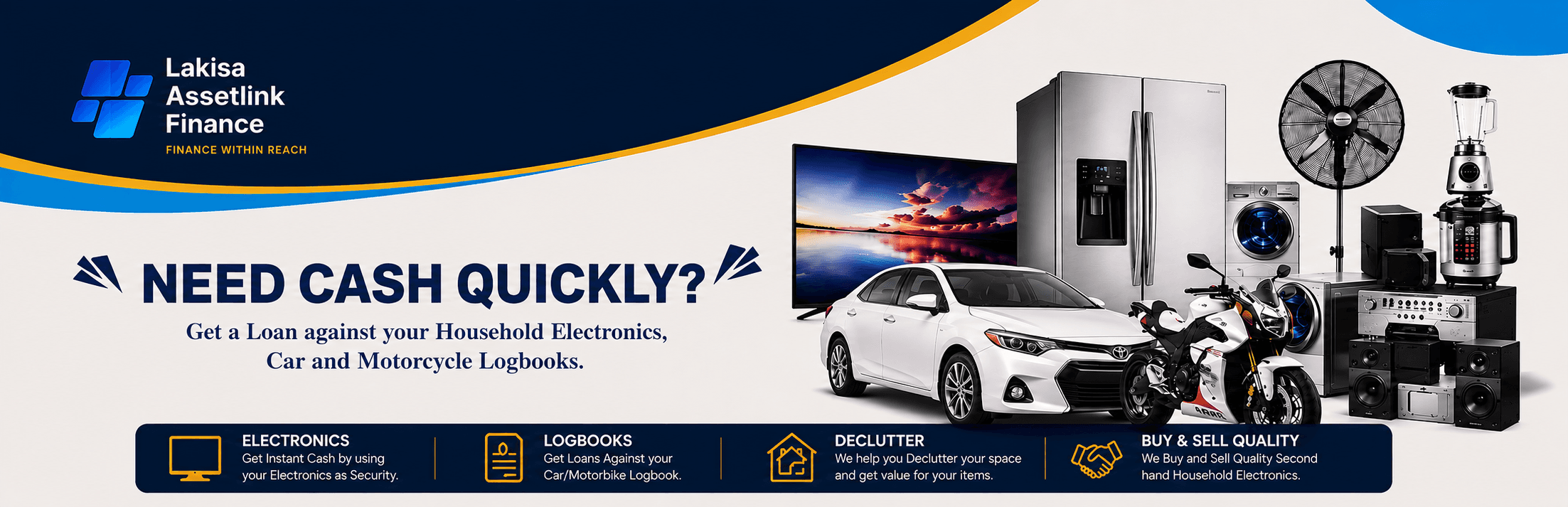 Lakisa Assetlink Finance — Need cash quickly? Get a loan against your household electronics, car or motorcycle logbook.